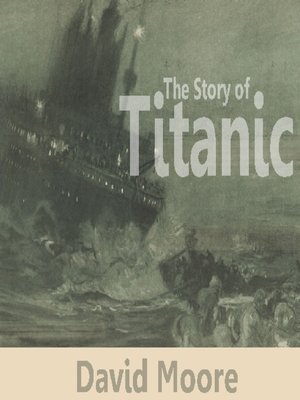 cover image of The Story of Titanic